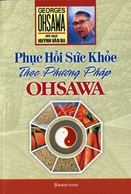 Phục Hồi Sức Khỏe Theo Phương Pháp Ohsawa