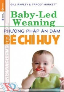 Phương pháp ăn dặm bé chỉ huy Baby - led weaning