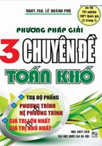 Phương Pháp Giải 3 Chuyên Đề Toán Khó