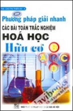 Phương Pháp Giải Nhanh Các Bài Toán Trắc Nghiệm Hóa Học Hữu Cơ