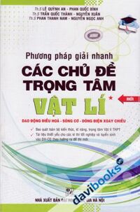 Phương Pháp Giải Nhanh Các Chủ Đề Trọng Tâm Vật Lí 1