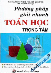 Phương pháp giải nhanh Toán Học trọng tâm