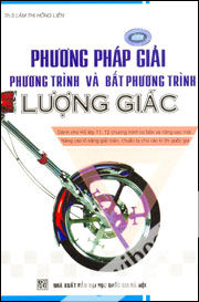 Phương Pháp Giải Phương Trình Và Bất Phương Trình Lượng Giác