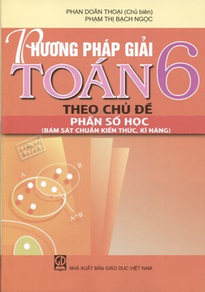 Phương pháp giải toán 6 theo chủ đề Phần Số Học