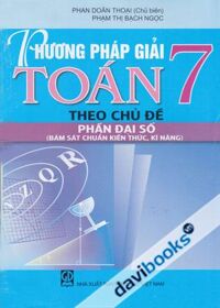 Phương Pháp Giải Toán 7 Theo Chủ Đề - Phần Đại Số