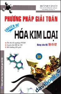 Phương Pháp Giải Toán Chuyên Đề Hóa Kim Loại