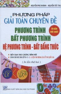 Phương Pháp Giải Toán Chuyên Đề Phương Trình Bất Phương Trình Hệ Phương Trình - Bất Đẳng Thức