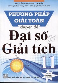 Phương pháp giải toán chuyên đề Đại số và giải tích 11