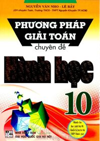 Phương Pháp Giải Toán Chuyên Đề Hình Học 10