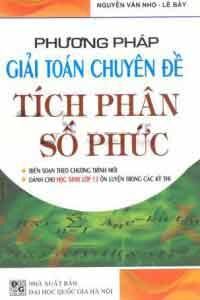 Phương Pháp Giải Toán Chuyên Đề Tích Phân Số Phức