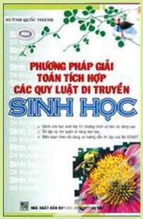 Phương Pháp Giải Toán Tích Hợp Các Qui Luật Di Truyền Sinh Học