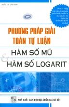 Phương Pháp Giải Toán Tự Luận Hàm Số Mũ Hàm Số Logarit