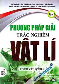 Phương Pháp Giải Trắc Nghiệm Vật Lí Theo Chuyên Đề Tập 2