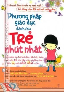 Phương pháp giáo dục dành cho trẻ nhút nhát