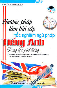 Phương Pháp Làm Bài Tập Trắc Nghiệm Ngữ Pháp Tiếng Anh THPT