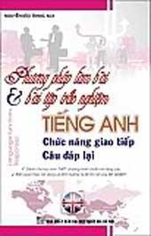 Phương pháp làm bài và bài tập trắc nghiệm tiếng Anh chức năng giao tiếp - câu đáp lại