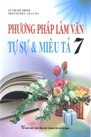 Phương Pháp Làm Văn Tự Sự Và Miêu Tả Lớp 7