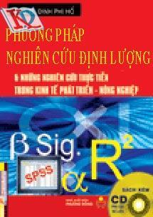 Phương pháp nghiên cứu định lượng & những nghiên cứu thực tiễn trong kinh tế phát triển nông nghiệp (Kèm CD)