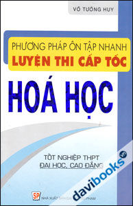 Phương Pháp Ôn Tập Nhanh Luyện Thi Cấp Tốc Hóa Học