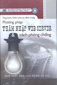 Phương pháp Thâm nhập Web Server và Cách phòng chống