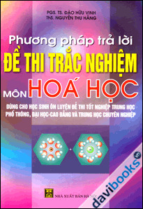 Phương Pháp Trả Lời Đề Thi Trắc Nghiệm Môn Hóa Học