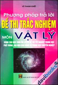 Phương Pháp Trả Lời Đề Thi Trắc Nghiệm Môn Vật Lý