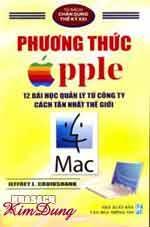 Phương thức Apple 12 bài học quản lý từ công ty cách tân nhất thế giới