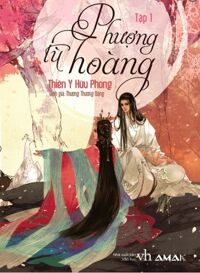 Phượng Tù Hoàng - Tập 1