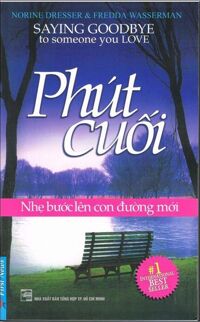 Phút cuối: Nhẹ bước lên con đường mới - Norine Dresser & Fredda Wasserman