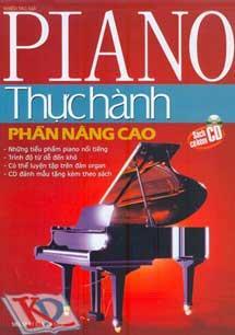 Piano thực hành - Phần nâng cao (kèm 1CD)