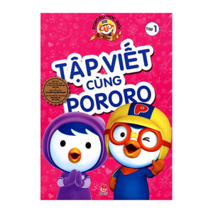 Pororo Học Giỏi - Tập 1: Tập Viết Cùng Pororo