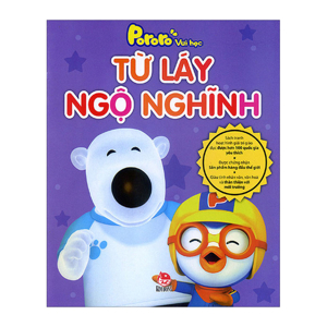 Pororo Vui Học - Từ Láy Ngộ Nghĩnh