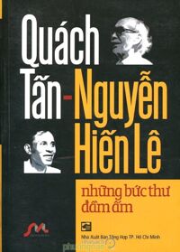 Những Bức Thư Đầm Ấm - Quách Tấn - Nguyễn Hiến Lê