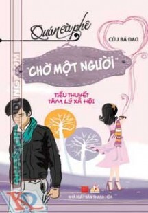 Quán cà phê "Chờ một người "