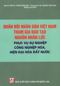 Quân Đội Nhân Dân Việt Nam Tham Gia Đào Tạo Nguồn Nhân Lực