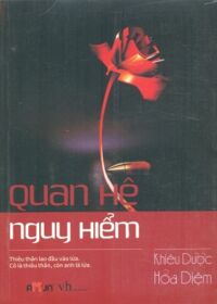 Quan hệ nguy hiểm - Khiêu Dược Hỏa Diệm