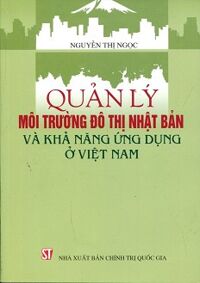 Quản Lý Môi Trường Đô Thị Nhật Bản Và Khả Năng Ứng Dụng Ở Việt Nam