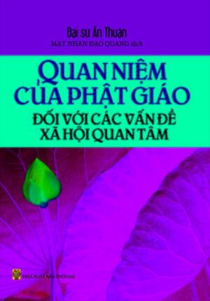 Quan Niệm Của Phật Giáo Đối Với Các Vấn Đề Xã Hội Quan Tâm