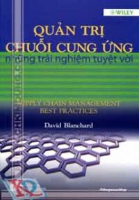 Quản trị chuỗi cung ứng -những trải nghiệm tuyệt vời