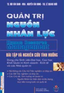 Quản trị nguồn nhân lực (Bài tập & Nghiên cứu tình huống)