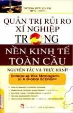 Quản Trị Rủi Ro Xí Nghiệp Trong Nền Kinh Tế Toàn Cầu - Nguyên Tắc Và Thực Hành