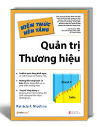 Quản trị thương hiệu - Kiến thức nền tảng (Complete Idiot's Guide to Brand Management)