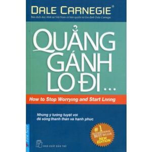 Quẳng gánh lo đi & vui sống - Dale Carnegie