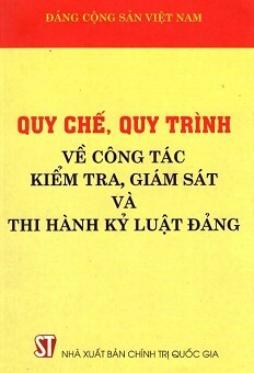 Quy Chế Quy Trình Về Công Tác Kiểm Tra Giám Sát Và Thi Hành Kỷ Luật Đảng