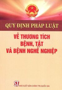 Quy Định Pháp Luật Về Thương Tích Bệnh Tật Và Bệnh Nghề Nghiệp