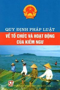 Quy định pháp luật về tổ chức và hoạt động của kiểm ngư