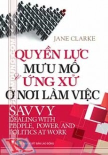 Quyền lực mưu mô & ứng xử nơi làm việc