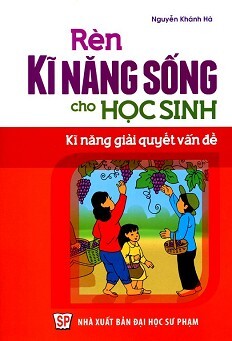 Rèn kĩ năng sống cho học sinh kĩ năng giải quyết vấn đề