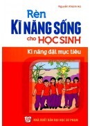 Rèn Kĩ Năng Sống Cho Học Sinh - Kĩ Năng Đặt Mục Tiêu