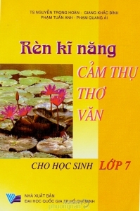 Rèn Kỹ Năng Cảm Thụ Thơ Văn Cho Học Sinh Lớp 7